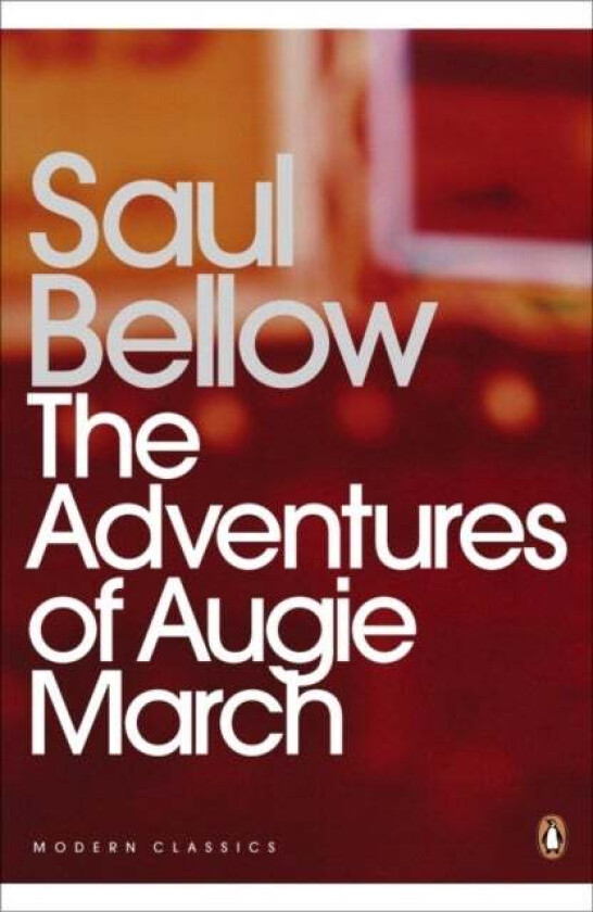 The Adventures of Augie March av Saul Bellow