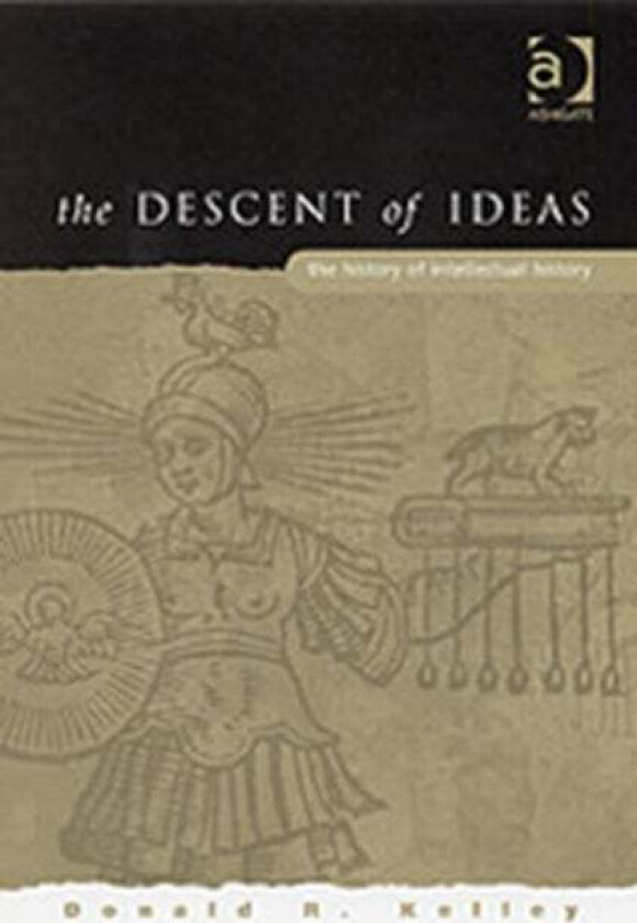 The Descent of Ideas av DonaldR. Kelley