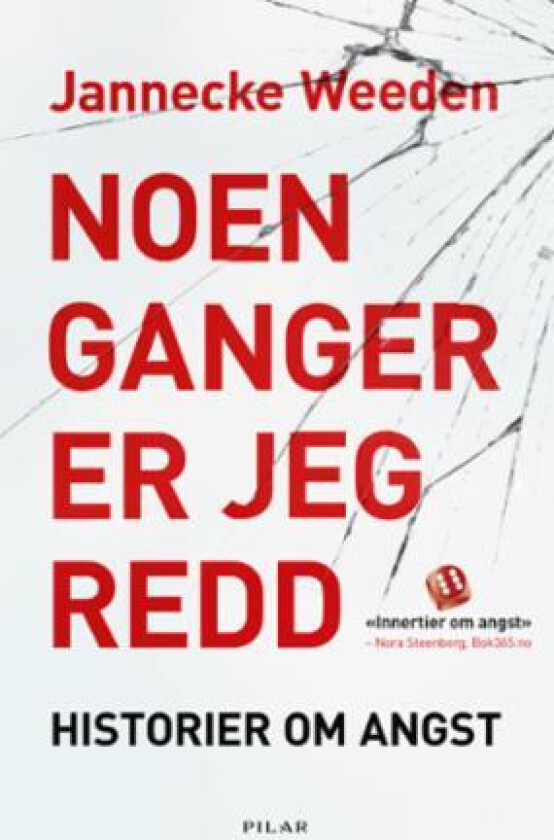 Noen ganger er jeg redd av Jannecke Weeden