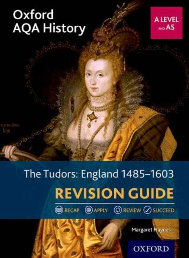 Oxford AQA History for A Level: The Tudors: England 1485-1603 Revision Guide av Margaret (Author) Haynes