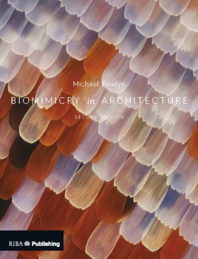 Biomimicry in Architecture av Michael Pawlyn