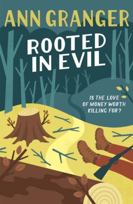 Rooted in Evil (Campbell & Carter Mystery 5) av Ann Granger