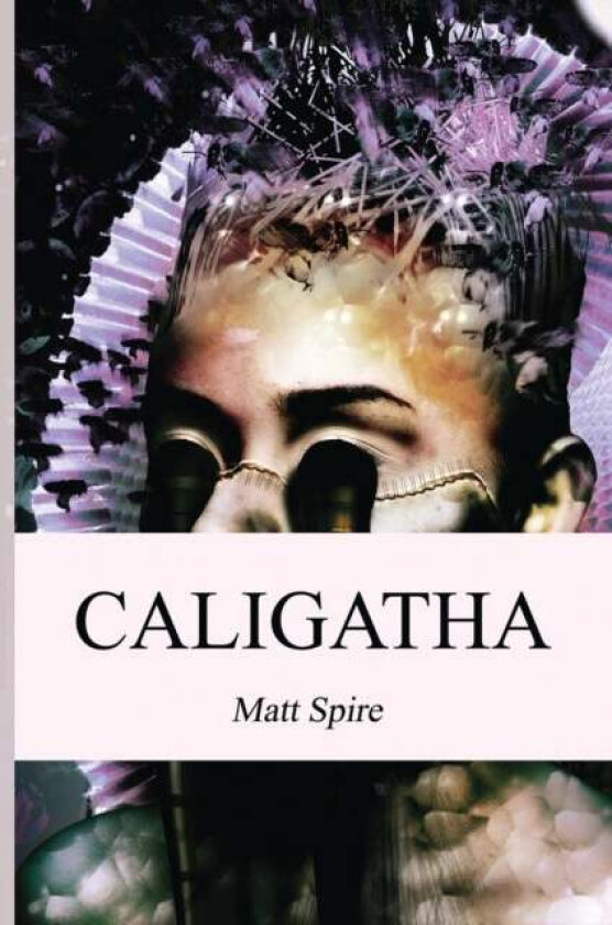 Caligatha av Matt Spire
