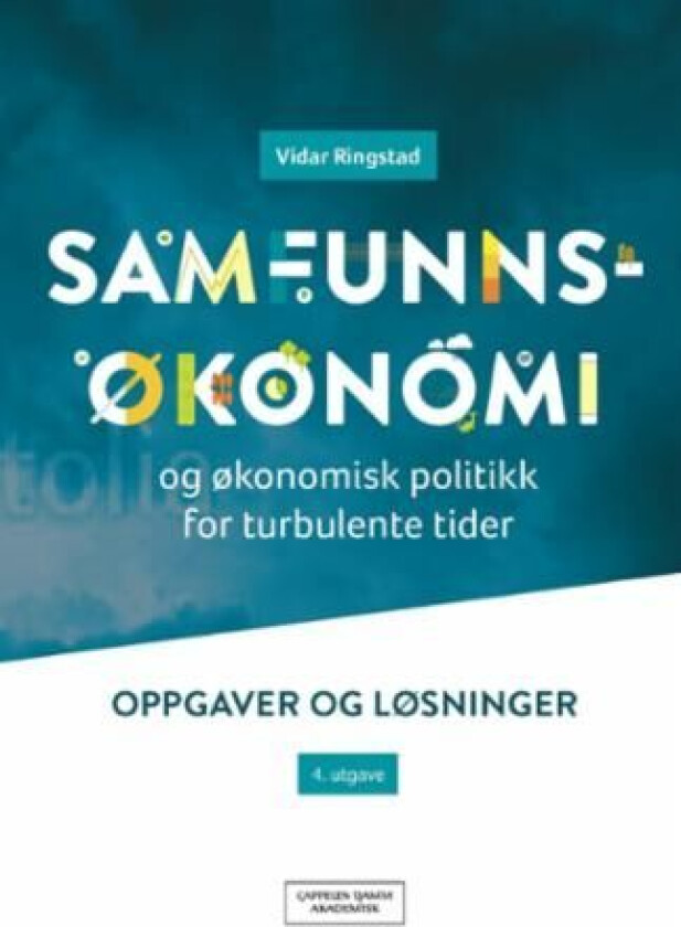 Samfunnsøkonomi og økonomisk politikk for turbulente tider av Vidar Ringstad