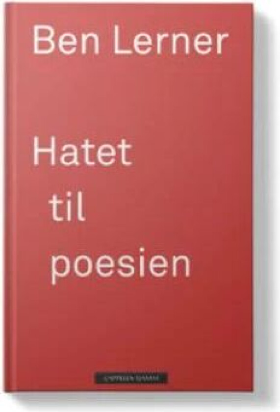 Hatet til poesien av Ben Lerner