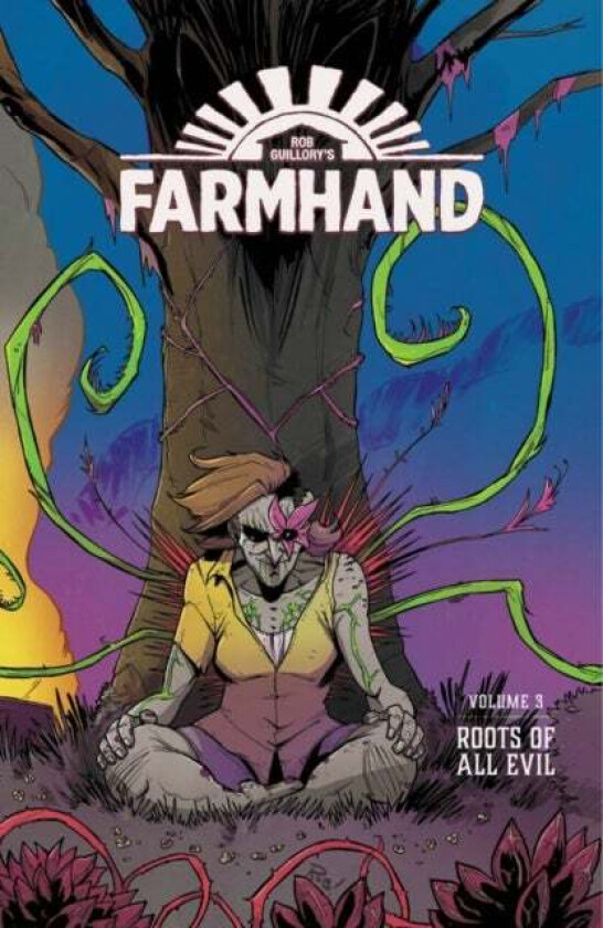 Farmhand Volume 3: Roots of All Evil av Rob Guillory