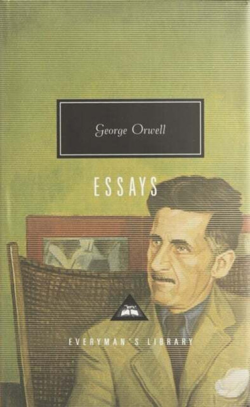 The Essays av George Orwell