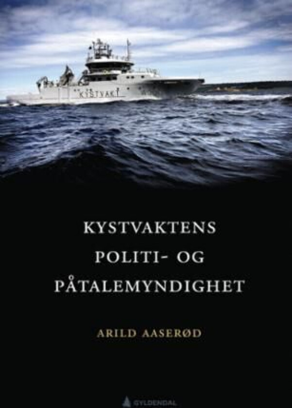 Kystvaktens politi- og påtalemyndighet av Arild Aaserød