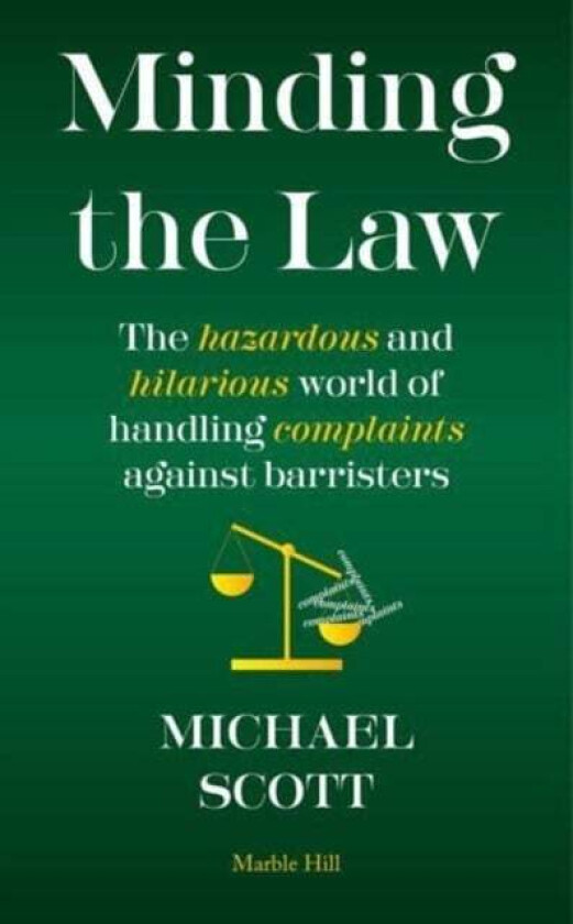 MINDING THE LAW av Michael Scott