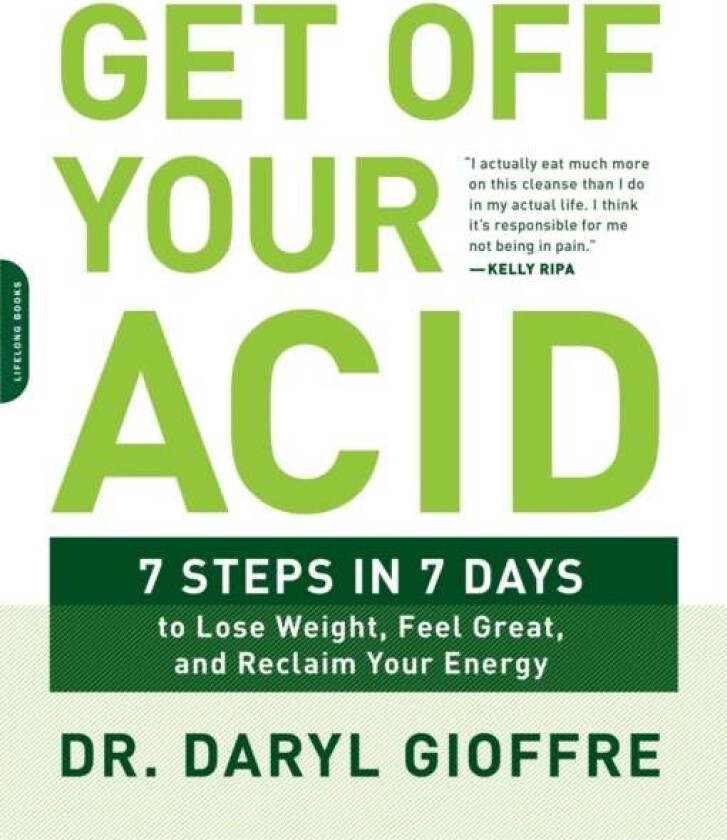 Get Off Your Acid av Dr. Daryl Gioffre