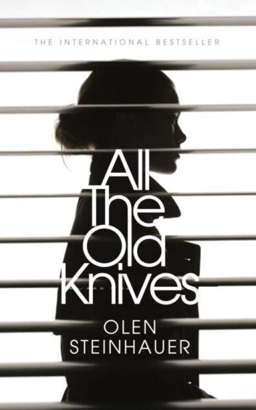 All The Old Knives av Olen Steinhauer