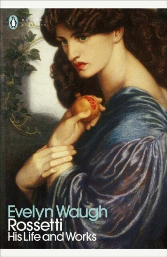 Rossetti av Evelyn Waugh