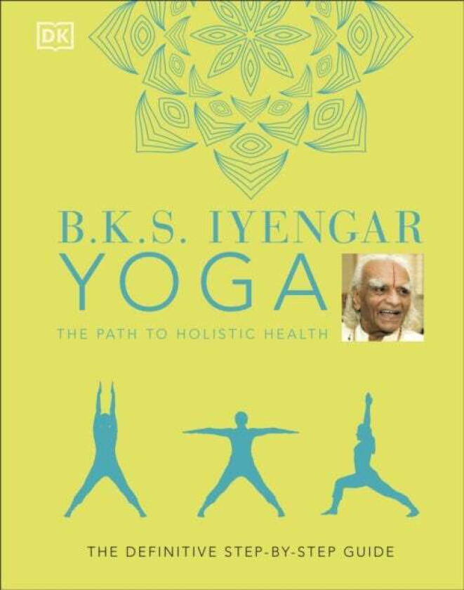 B.K.S. Iyengar yoga av B.K.S. Iyengar