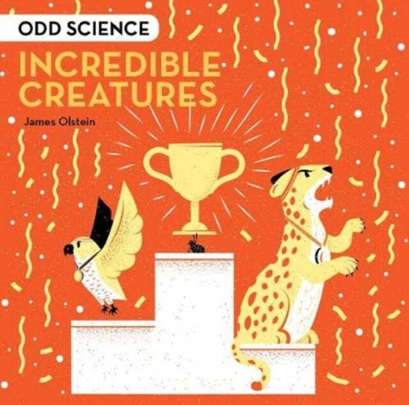 Odd Science - Incredible Creatures av James Olstein
