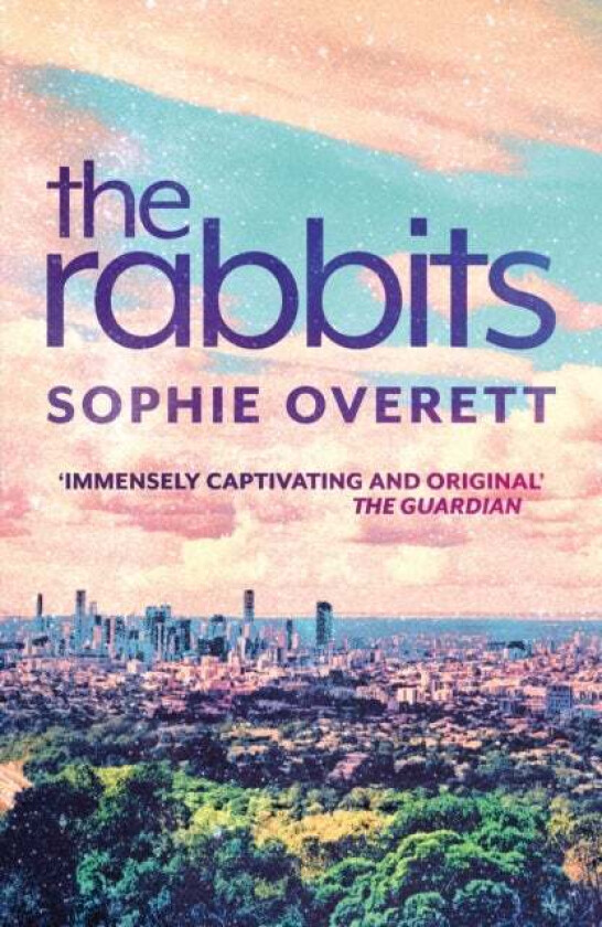 The Rabbits av Sophie Overett
