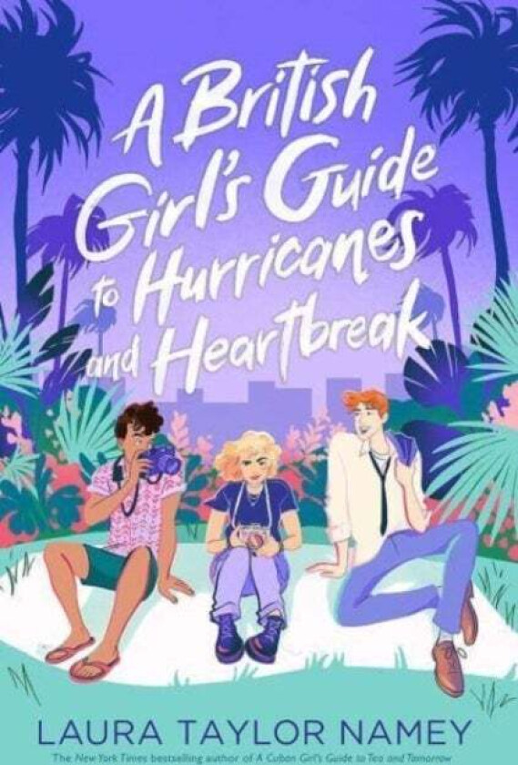 A British Girl's Guide to Hurricanes and Heartbreak av Laura Taylor Namey