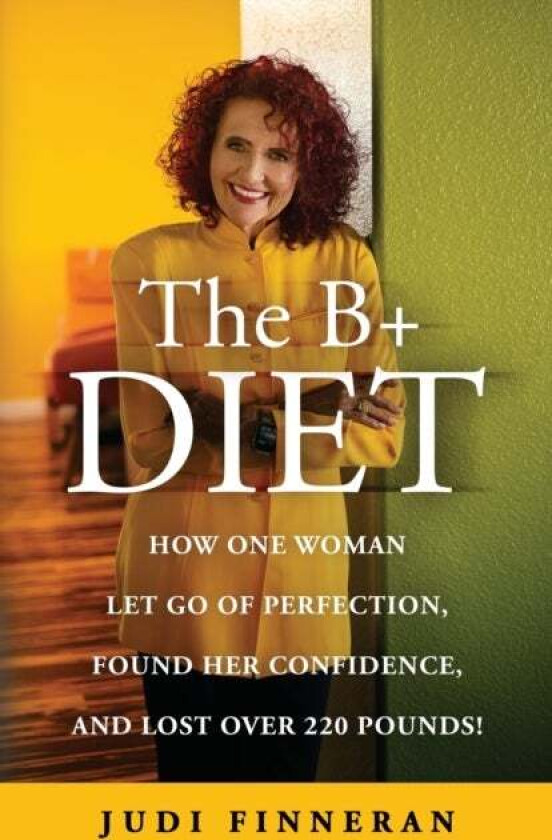 The B+ Diet av Judi Finneran