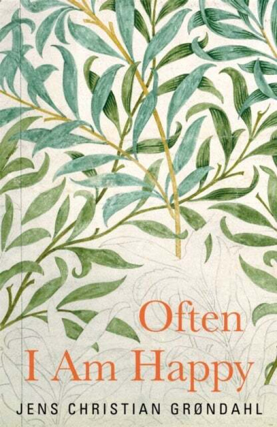 Often I Am Happy av Jens Christian Grondahl
