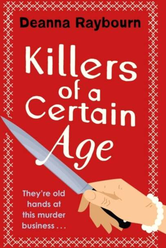 Killers of a Certain Age av Deanna Raybourn