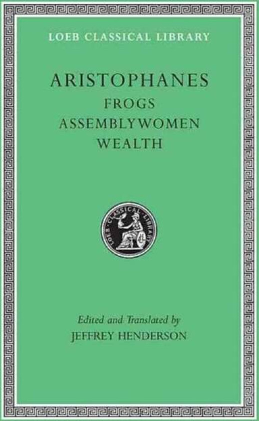 Frogs. Assemblywomen. Wealth av Aristophanes
