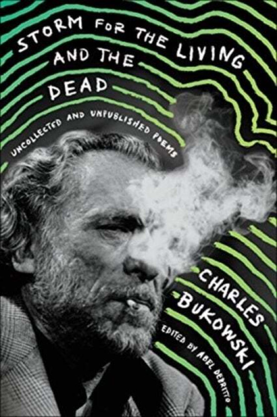 Storm for the Living and the Dead av Charles Bukowski