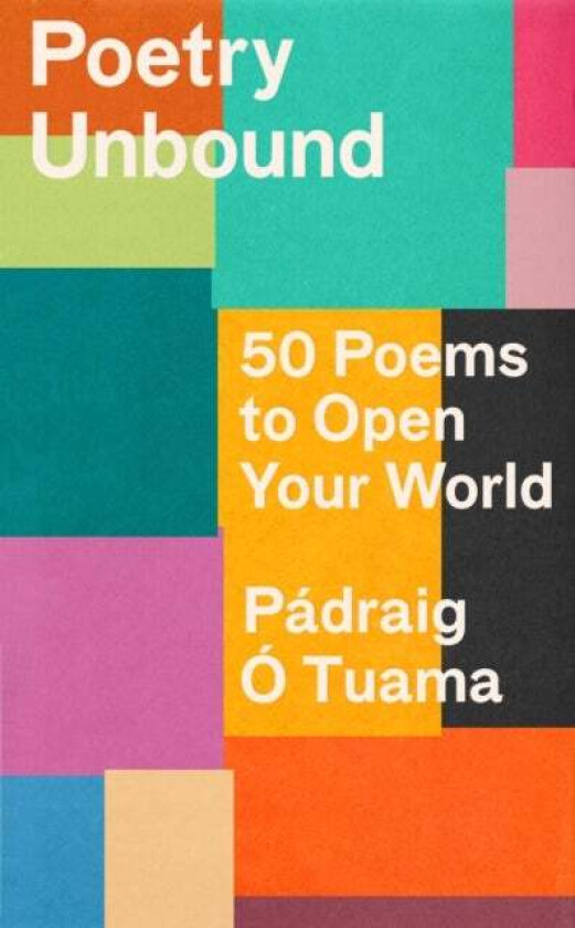 Poetry Unbound av Padraig O Tuama