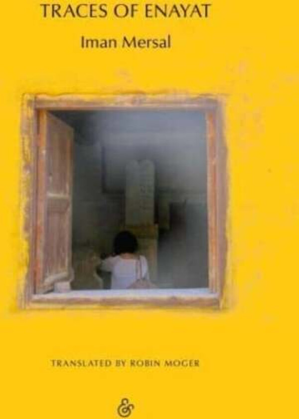 Traces of Enayat av Iman Mersal