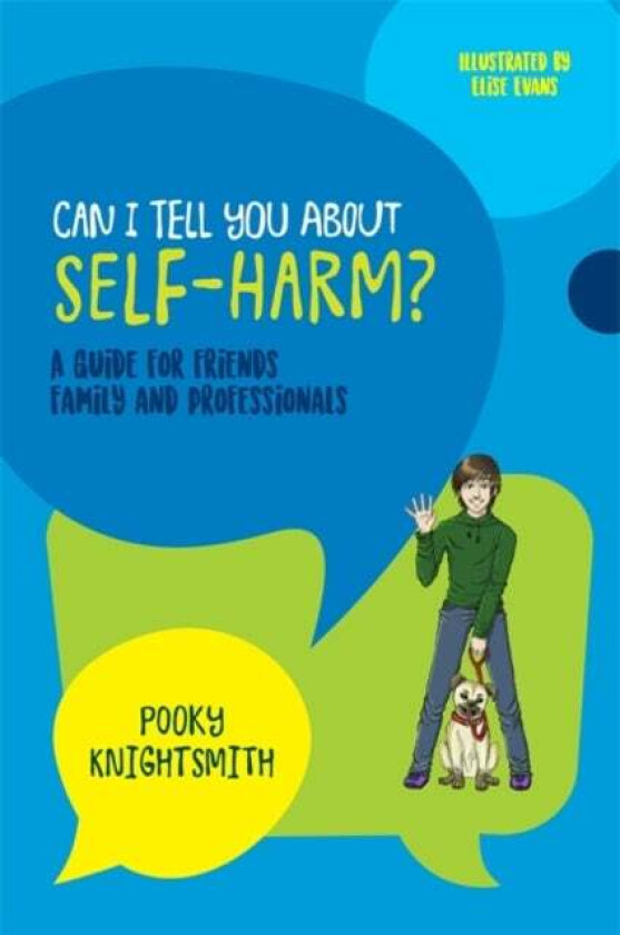 Can I Tell You About Self-Harm? av Pooky Knightsmith