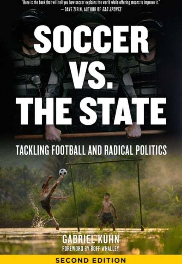 Soccer Vs. The State 2nd Edition av Gabriel Kuhn