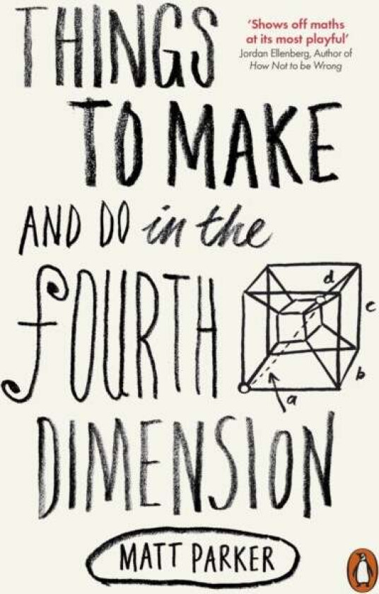 Things to Make and Do in the Fourth Dimension av Matt Parker