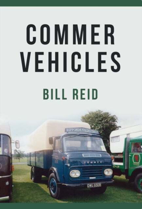 Commer Vehicles av Bill Reid