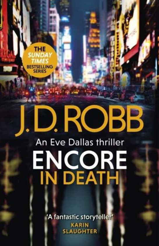 Encore in Death: An Eve Dallas thriller (In Death 56) av J. D. Robb