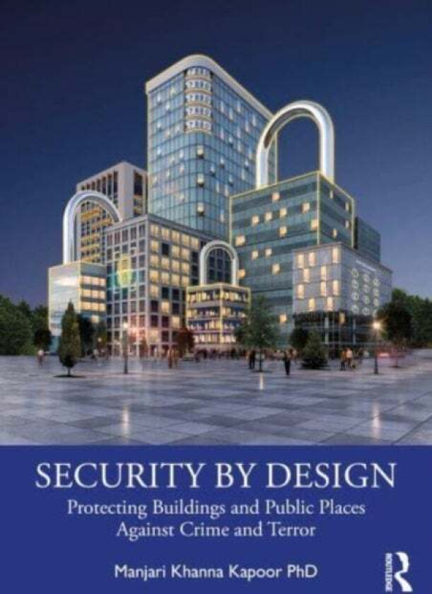 Security by Design av Manjari Khanna Kapoor