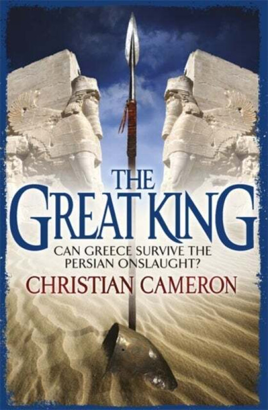 The Great King av Christian Cameron