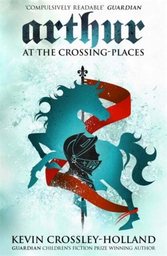 Arthur: At The Crossing Places Av Kevin Crossley-Holland