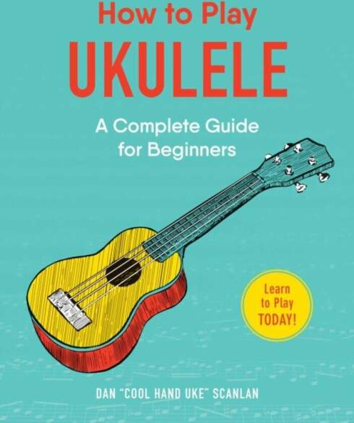 How to Play Ukulele av Dan Scanlan