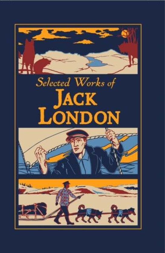 Selected Works of Jack London av Jack London