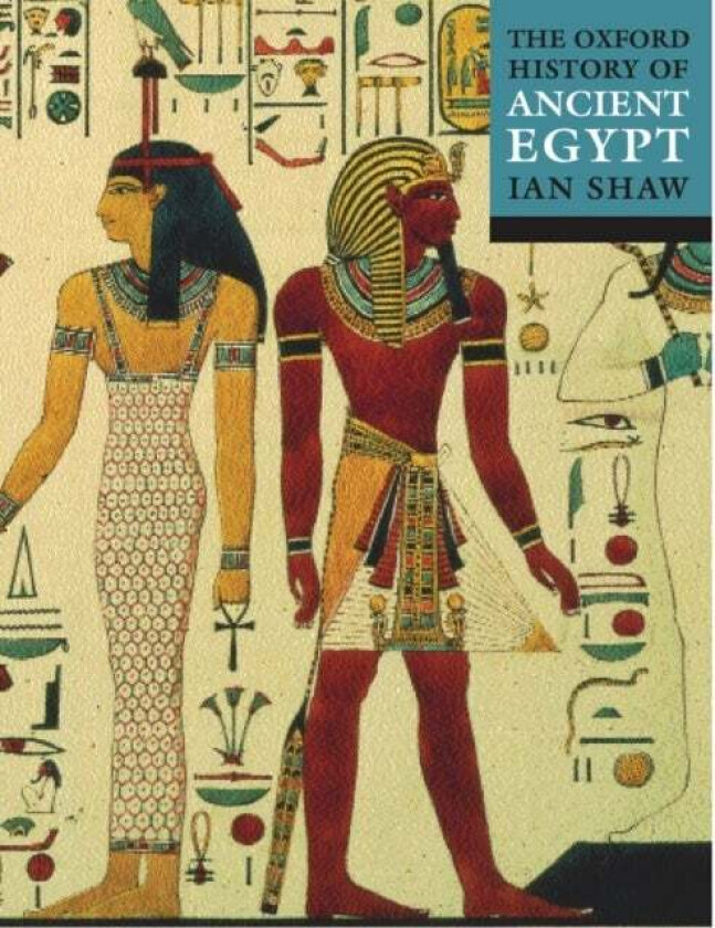 The Oxford History of Ancient Egypt av Ian Shaw