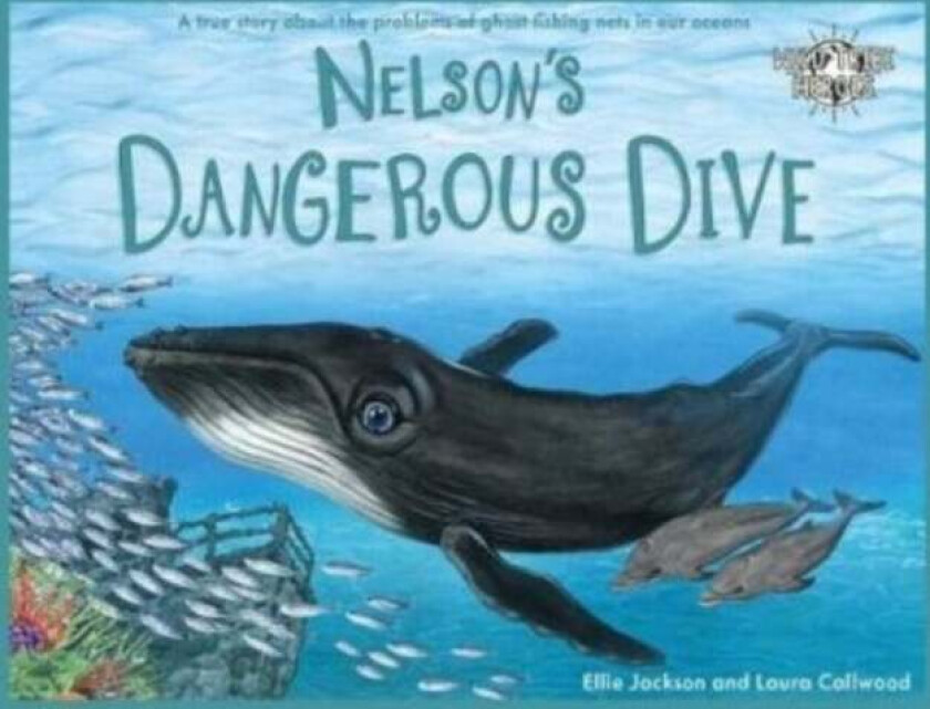 Nelson's Dangerous Dive av Ellie Jackson
