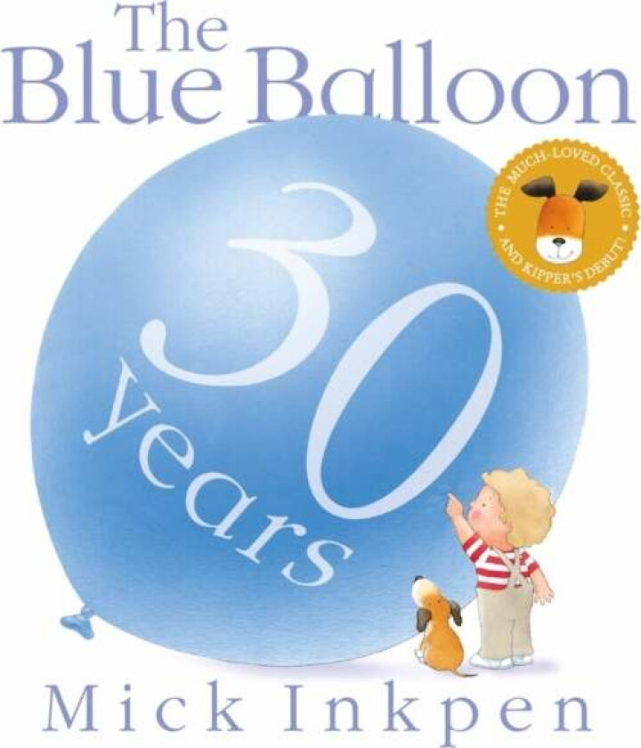 Kipper: The Blue Balloon av Mick Inkpen