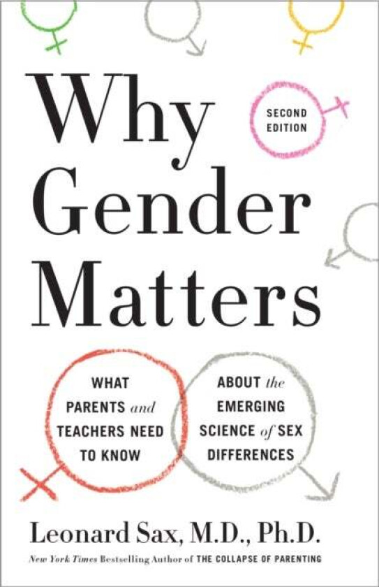 Why Gender Matters, Second Edition av M.D. Ph.D. Leonard Sax