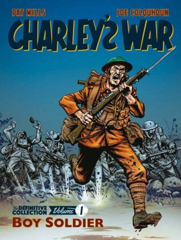Charley's War: The Definitive Collection, Volume One av Pat Mills, Joe Colquhoun