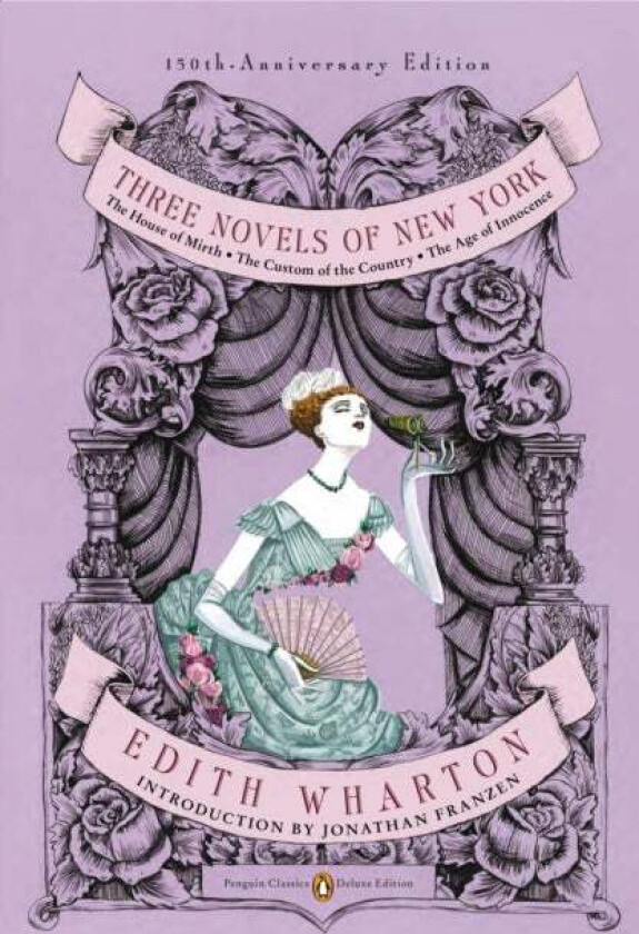 Three Novels of New York (Penguin Classics Deluxe Edition) av Edith Wharton