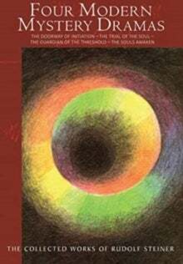 Four Modern Mystery Dramas av Rudolf Steiner