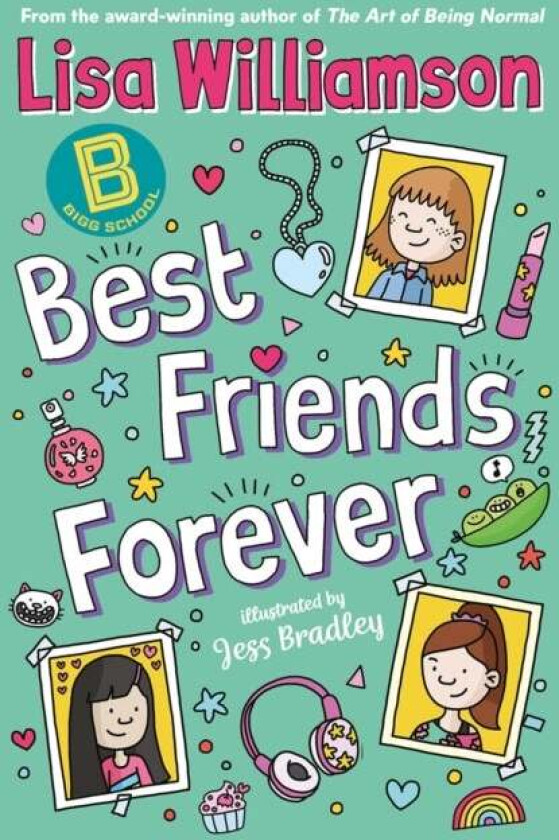 Bigg School: Best Friends Forever av Lisa Williamson