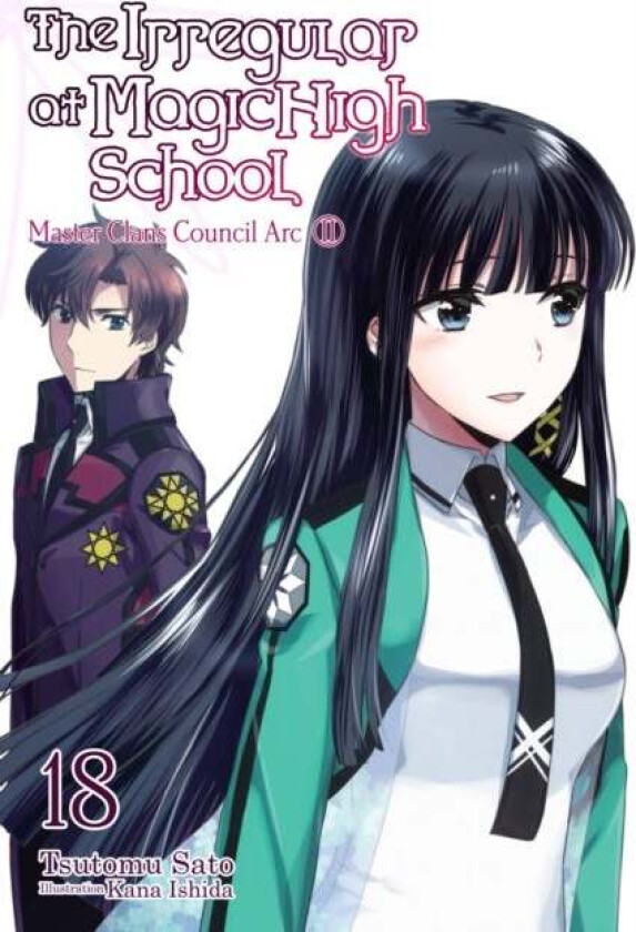 The Irregular at Magic High School, Vol. 18 (light novel) av Tsutomu Satou