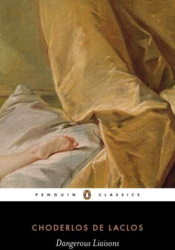 Dangerous Liaisons av Choderlos de Laclos