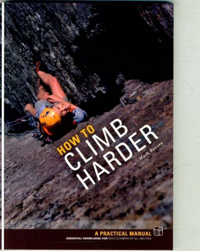 How to Climb Harder av Mark Reeves
