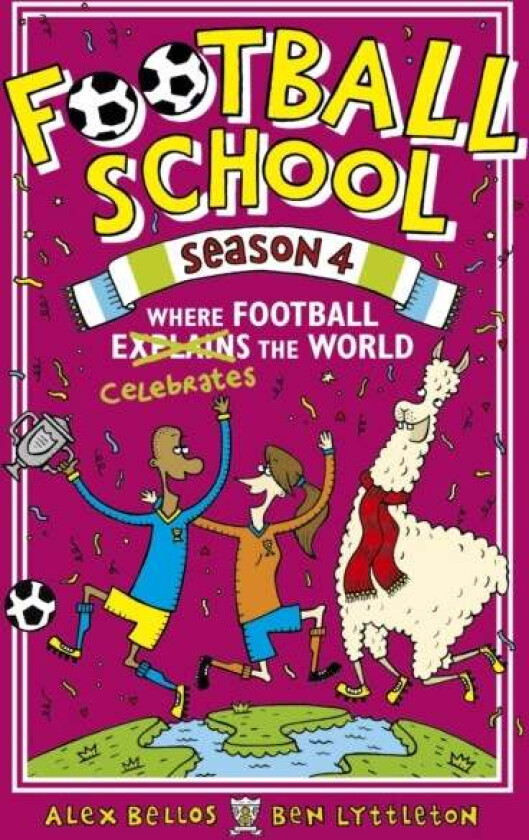 Football School Season 4: Where Football Explains the World av Alex Bellos, Ben Lyttleton