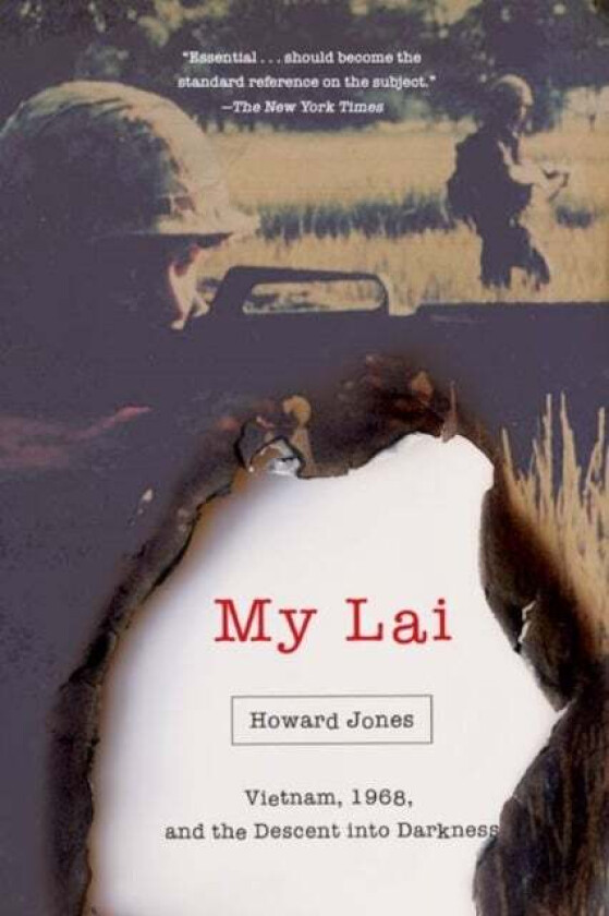 My Lai av Howard (University Research Professor Emeritus University Research Professor Emeritus University of Alabama) Jones